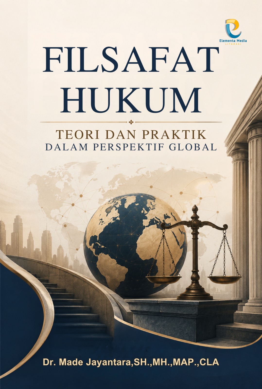 Filsafat Hukum: Teori dan Praktik Dalam Perspektif Global